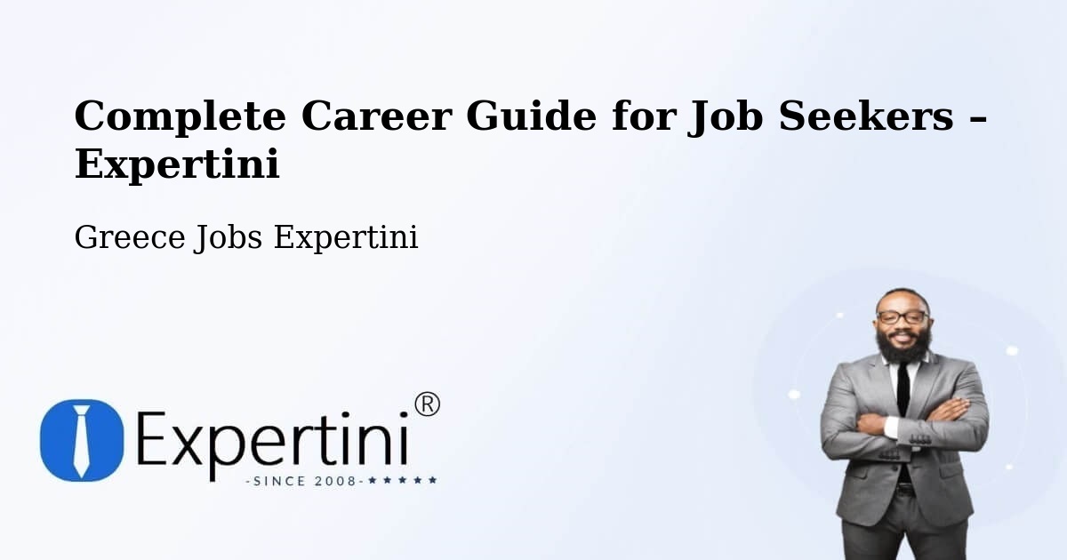 Career Guide for Job Seekers – Áno Liósia - Áno Liósia, Greece Jobs Expertini