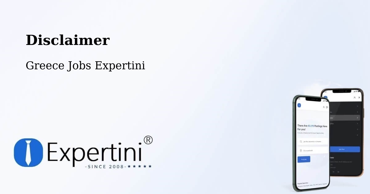 Disclaimer – Áno Liósia - Greece Jobs Expertini