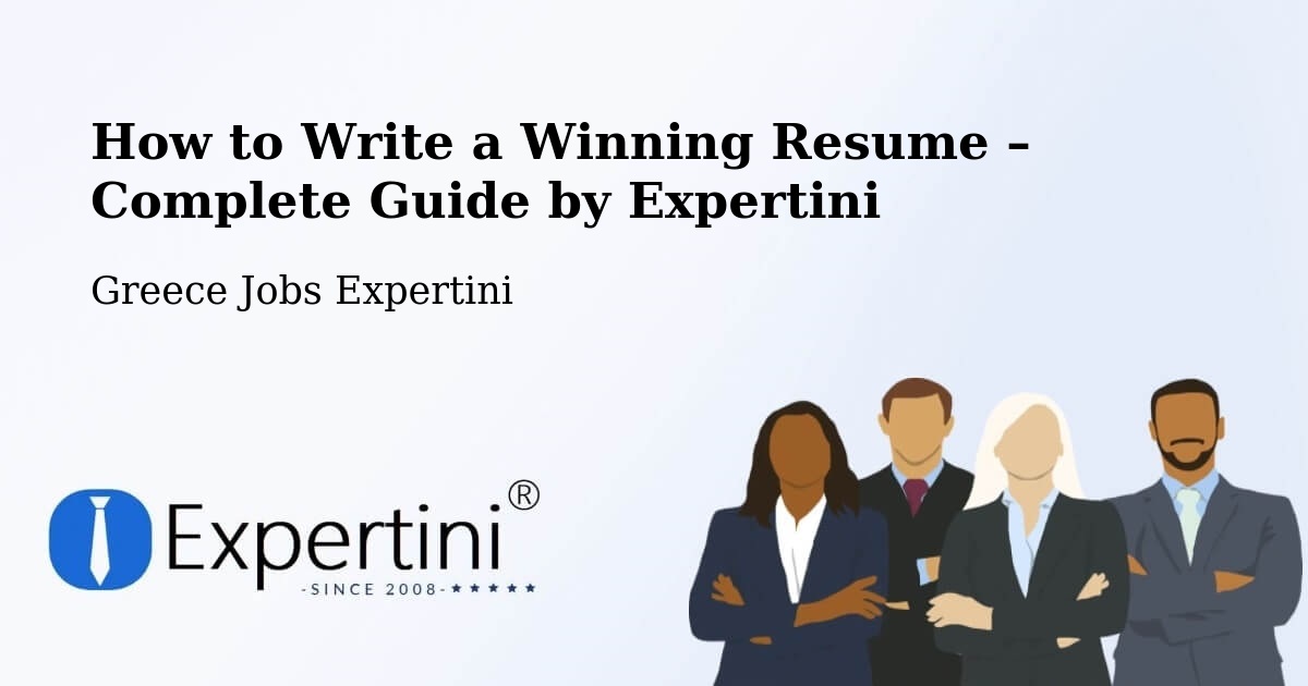 Resume Writing Guide for Job Seekers – Áno Liósia - Áno Liósia, Greece Jobs Expertini